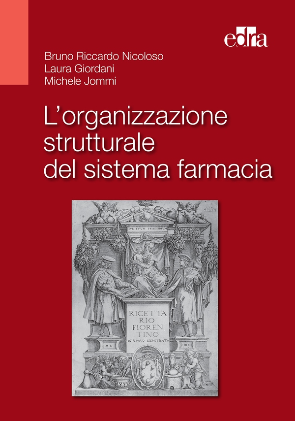 L'organizzazione strutturale del sistema farmacia - Librerie.coop L'organizzazione strutturale del sistema farmacia - Librerie.coop