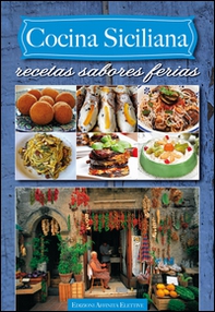 Cocina siciliana. Recetas sabores ferias - Librerie.coop
