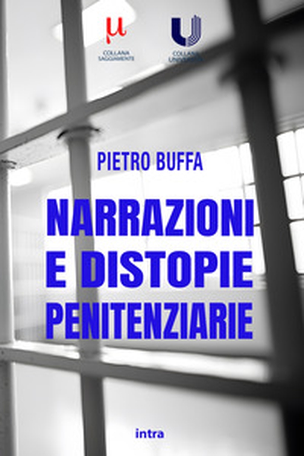 Narrazioni e distopie penitenziarie - Librerie.coop Narrazioni e distopie penitenziarie - Librerie.coop