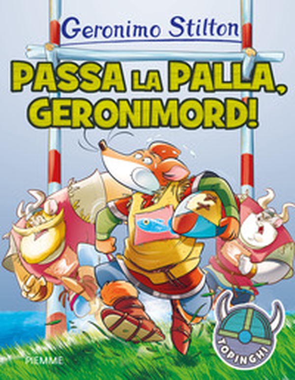 Passa la palla, Geronimord! - Librerie.coop Passa la palla, Geronimord! - Librerie.coop