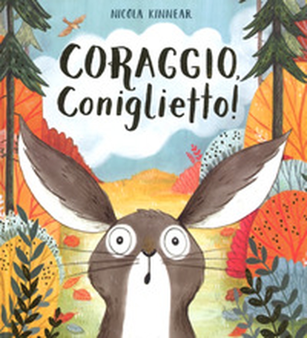 Coraggio, coniglietto! - Librerie.coop Coraggio, coniglietto! - Librerie.coop