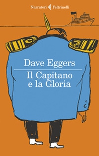 Il Capitano e la Gloria - Librerie.coop Il Capitano e la Gloria - Librerie.coop
