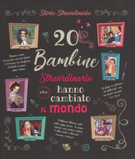 20 bambine straordinarie che hanno cambiato il mondo - Librerie.coop 20 bambine straordinarie che hanno cambiato il mondo - Librerie.coop