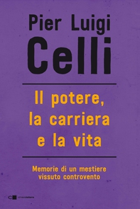 Il potere, la carriera e la vita - Librerie.coop Il potere, la carriera e la vita - Librerie.coop