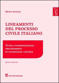 Lineamenti del processo civile italiano. Tutela giurisdizionale, procedimenti di cognizione, cautele - Librerie.coop Lineamenti del processo civile italiano. Tutela giurisdizionale, procedimenti di cognizione, cautele - Librerie.coop