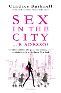 Sex in the city... e adesso? - Librerie.coop
