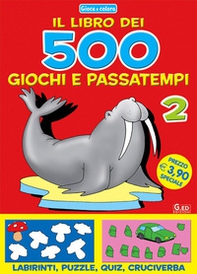 Cinquecento giochi e passatempi - Vol. 2 - Librerie.coop