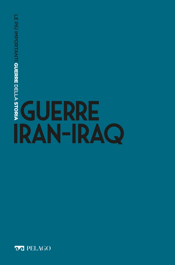 Guerre Iran-Iraq - Librerie.coop Guerre Iran-Iraq - Librerie.coop