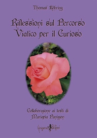 Riflessioni sul percorso viatico per il curioso - Librerie.coop Riflessioni sul percorso viatico per il curioso - Librerie.coop