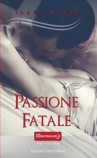 Passione fatale - Librerie.coop