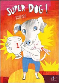 Super dog - Librerie.coop