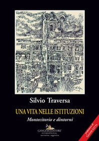 Una vita nelle istituzioni. Montecitorio e dintorni - Librerie.coop Una vita nelle istituzioni. Montecitorio e dintorni - Librerie.coop
