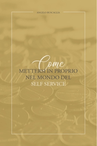 Come mettersi in proprio nel mono del self service - Librerie.coop