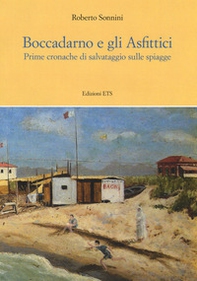 Boccadarno e gli Asfittici. Prime cronache di salvataggio sulle spiagge - Librerie.coop