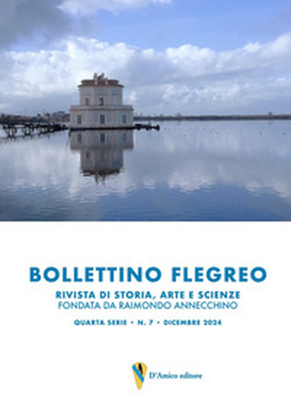 Bollettino Flegreo. Rivista di storia, arte e scienze - Vol. 7 - Librerie.coop Bollettino Flegreo. Rivista di storia, arte e scienze - Vol. 7 - Librerie.coop