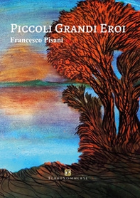 Piccoli grandi eroi - Librerie.coop