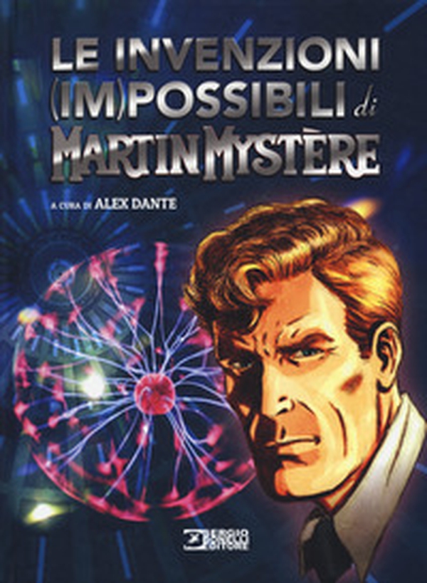 Le invenzioni (im)possibili di Martin Mystère - Librerie.coop Le invenzioni (im)possibili di Martin Mystère - Librerie.coop