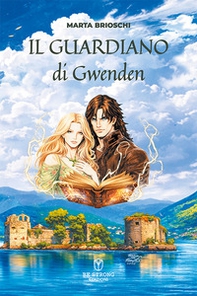 Il guardiano di Gwenden - Librerie.coop
