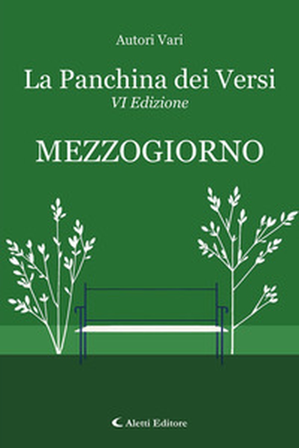 Mezzogiorno. La panchina dei versi - Librerie.coop