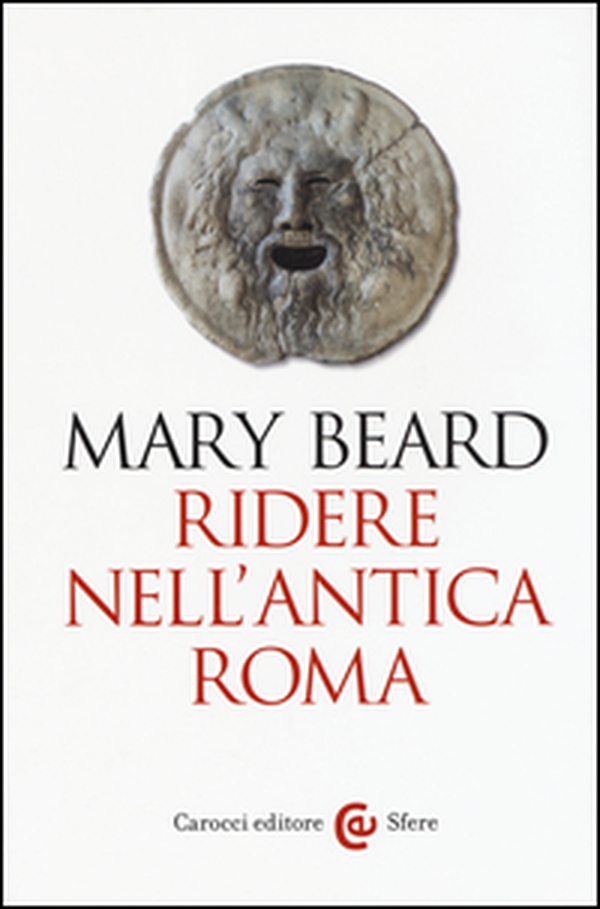 Ridere nell'antica Roma - Librerie.coop Ridere nell'antica Roma - Librerie.coop