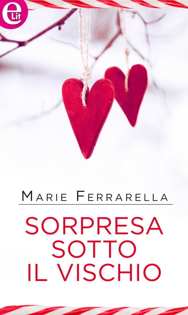 Sorpresa sotto il vischio (eLit) - Librerie.coop Sorpresa sotto il vischio (eLit) - Librerie.coop