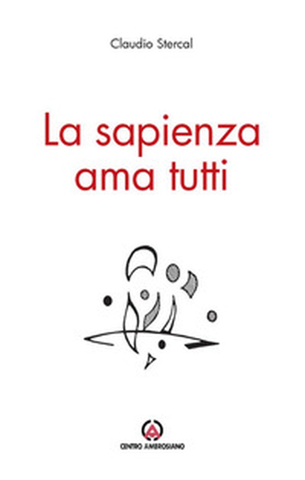 La sapienza ama tutti - Librerie.coop