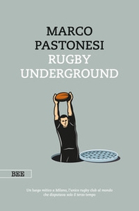 Rugby Underground - Librerie.coop