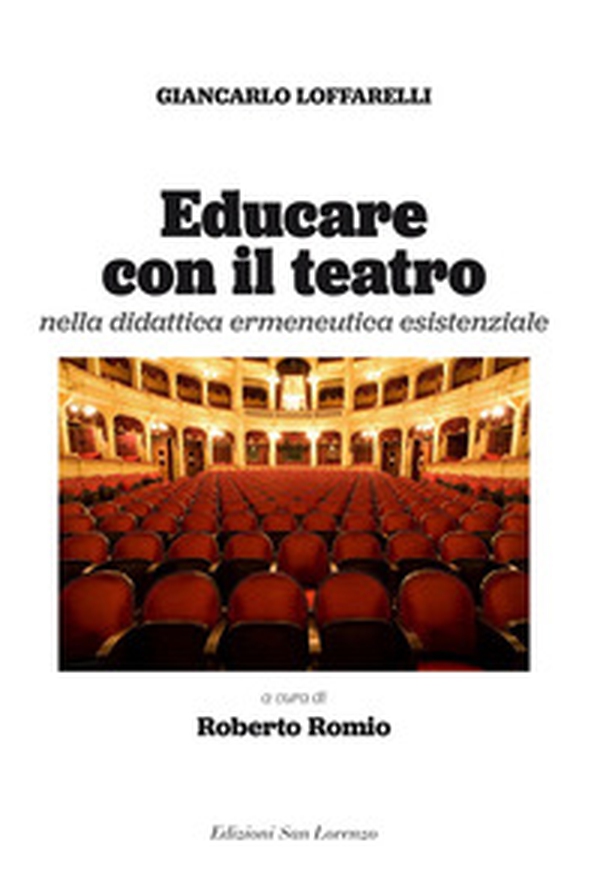 Educare con il teatro. Strumenti di didattica ermeneutica esistenziale - Librerie.coop Educare con il teatro. Strumenti di didattica ermeneutica esistenziale - Librerie.coop