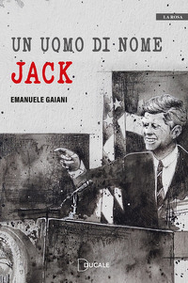 Un uomo di nome Jack - Librerie.coop Un uomo di nome Jack - Librerie.coop