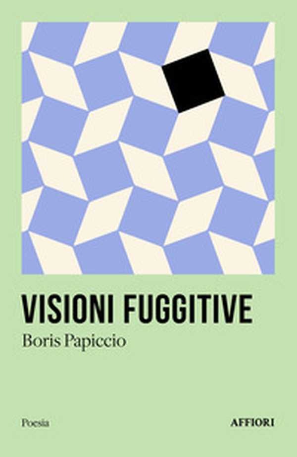 Visioni fuggitive - Librerie.coop Visioni fuggitive - Librerie.coop