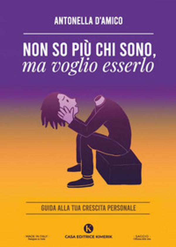 Non so più chi sono, ma voglio esserlo. Guida alla tua crescita personale - Librerie.coop Non so più chi sono, ma voglio esserlo. Guida alla tua crescita personale - Librerie.coop
