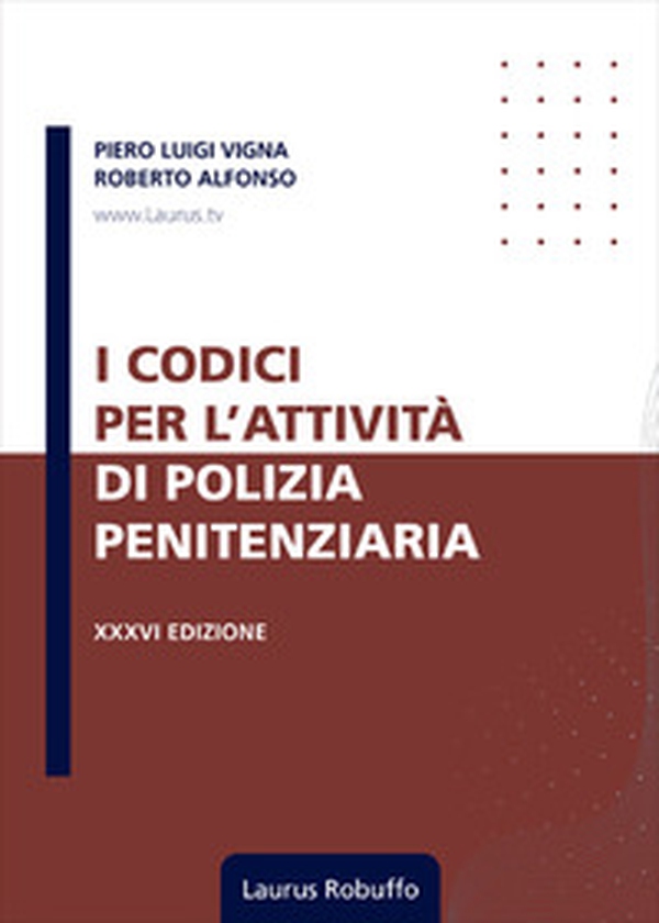 I codici per l'attività di polizia penitenziaria - Librerie.coop I codici per l'attività di polizia penitenziaria - Librerie.coop