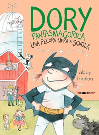 Dory Fantasmagorica. Una pecora nera a scuola - Librerie.coop Dory Fantasmagorica. Una pecora nera a scuola - Librerie.coop