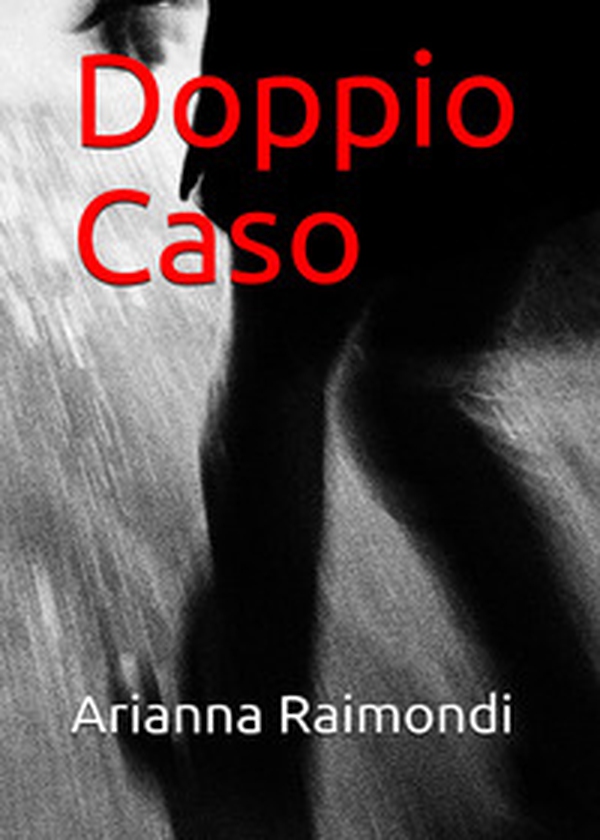 Doppio caso - Librerie.coop Doppio caso - Librerie.coop