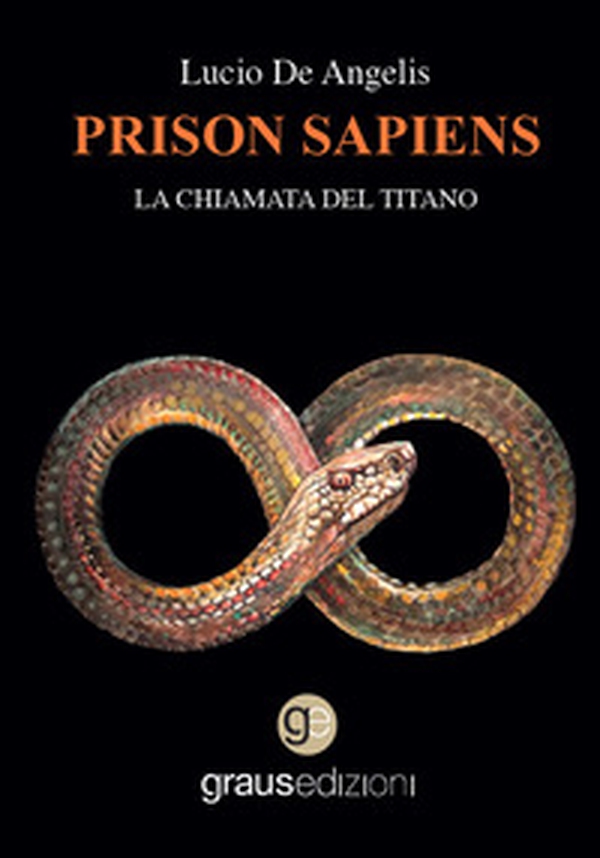 Prison sapiens. La chiamata del titano - Librerie.coop Prison sapiens. La chiamata del titano - Librerie.coop
