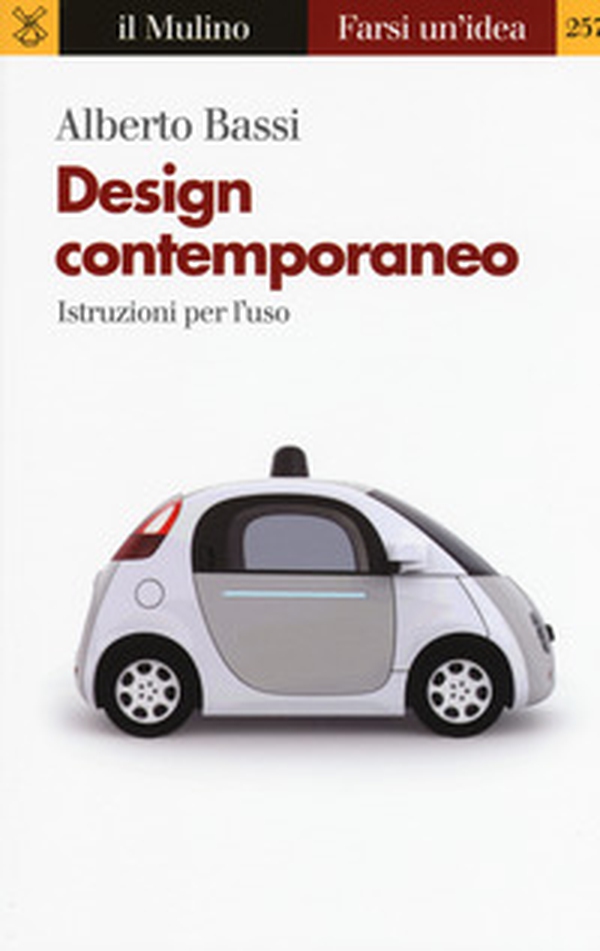Design contemporaneo. Istruzioni per l'uso - Librerie.coop Design contemporaneo. Istruzioni per l'uso - Librerie.coop