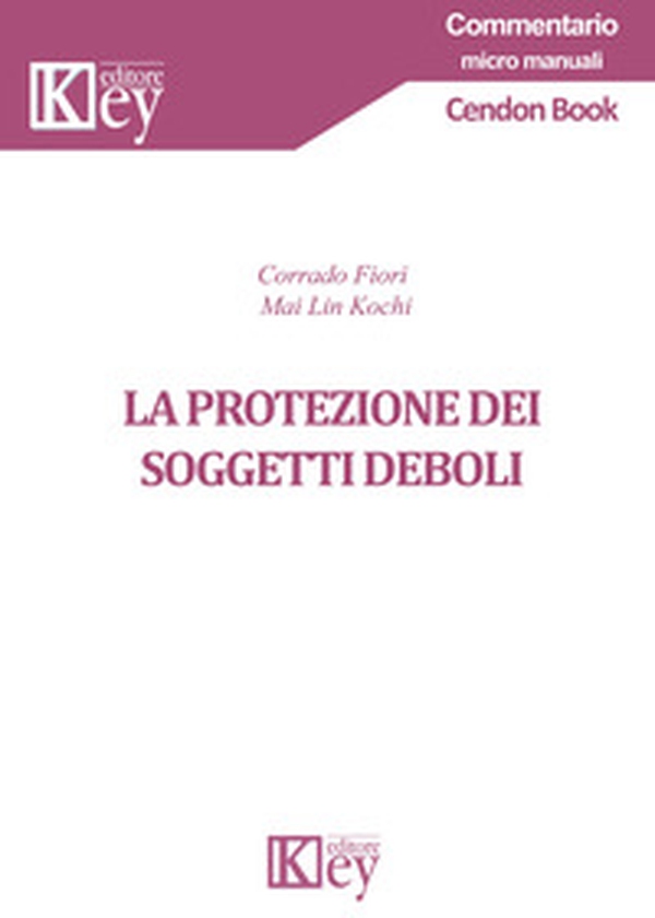 La protezione dei soggetti deboli - Librerie.coop La protezione dei soggetti deboli - Librerie.coop