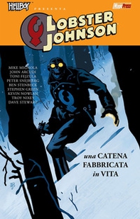 Una catena fabbricata in vita. Lobster Johnson - Librerie.coop Una catena fabbricata in vita. Lobster Johnson - Librerie.coop