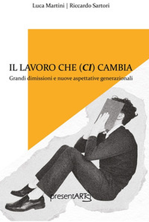 Il lavoro che ci cambia - Librerie.coop Il lavoro che ci cambia - Librerie.coop