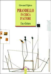 Pirandello in cerca d'autore - Librerie.coop Pirandello in cerca d'autore - Librerie.coop