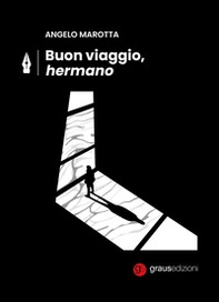 Buon viaggio, Hermano - Librerie.coop