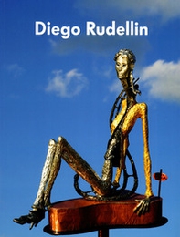 Diego Rudellin. Ediz. italiana e inglese - Librerie.coop