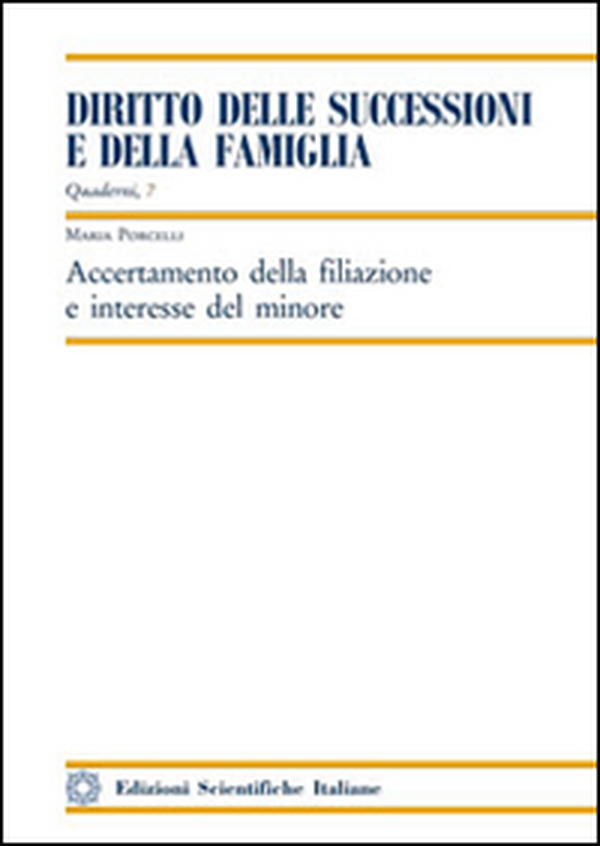 Accertamento della filiazione e interesse del minore - Librerie.coop Accertamento della filiazione e interesse del minore - Librerie.coop