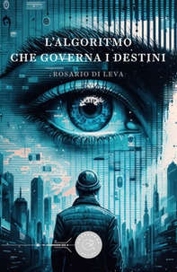 L'algoritmo che governa i destini - Librerie.coop