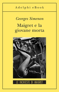Maigret e la giovane morta - Librerie.coop