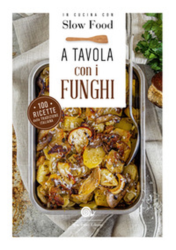 A tavola con i funghi - Librerie.coop A tavola con i funghi - Librerie.coop