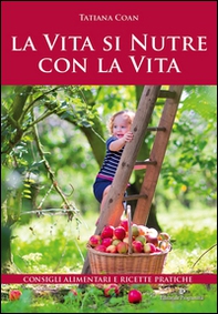 La vita si nutre con la vita - Librerie.coop La vita si nutre con la vita - Librerie.coop