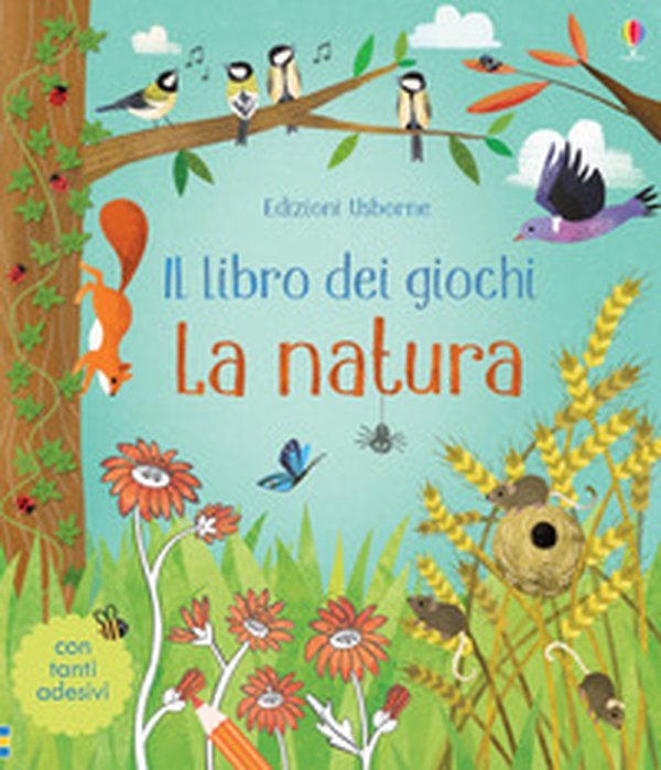 La natura. Il libro dei giochi. Con adesivi - Librerie.coop La natura. Il libro dei giochi. Con adesivi - Librerie.coop