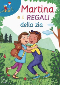 Martina e i regali della zia - Librerie.coop Martina e i regali della zia - Librerie.coop