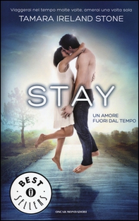 Stay. Un amore fuori dal tempo - Librerie.coop